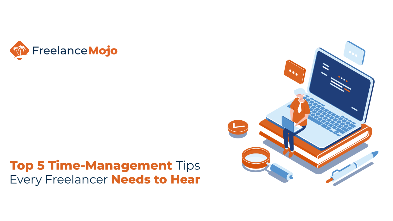 Freelancer Time Management Tools : Time Effectively